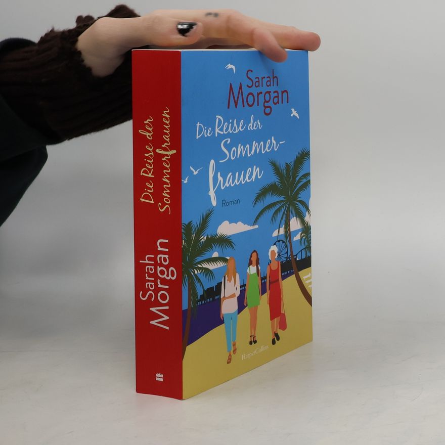Sarah Morgan Die Reise der Sommerfrauen