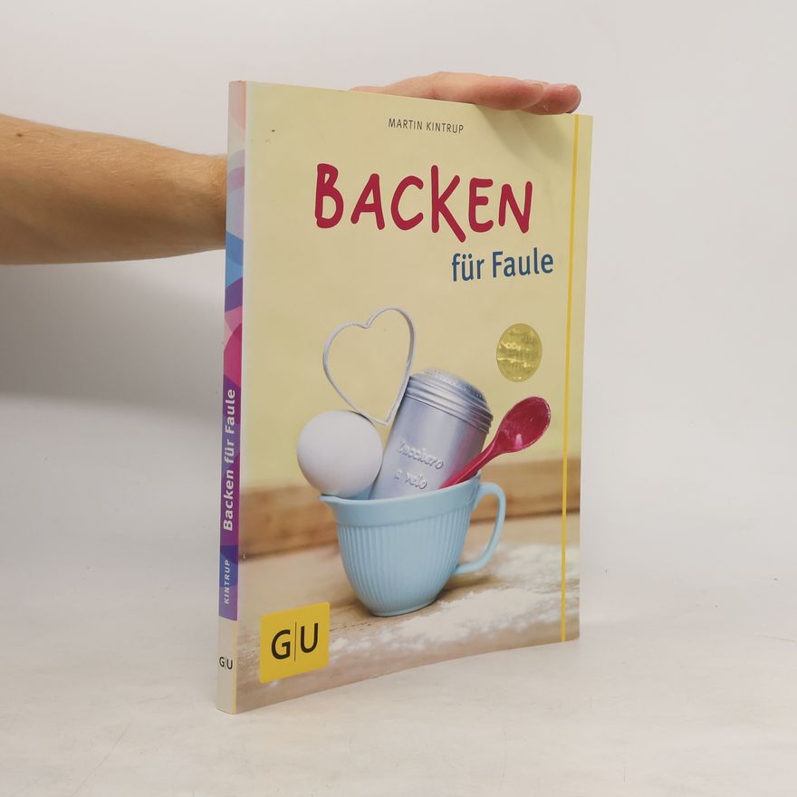 Martin Kintrup Backen für Faule