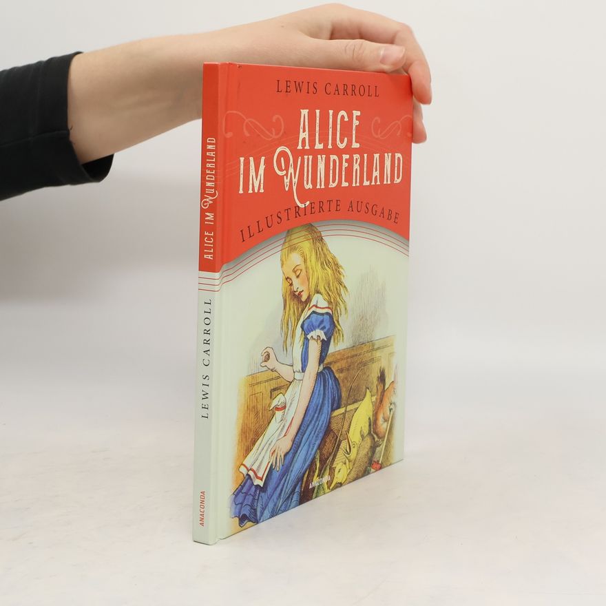 Lewis Carroll Alice im Wunderland