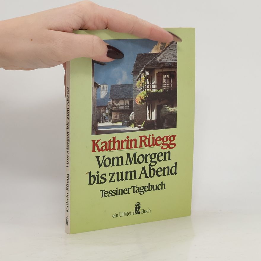 Kathrin Rüegg Vom Morgen bis zum Abend