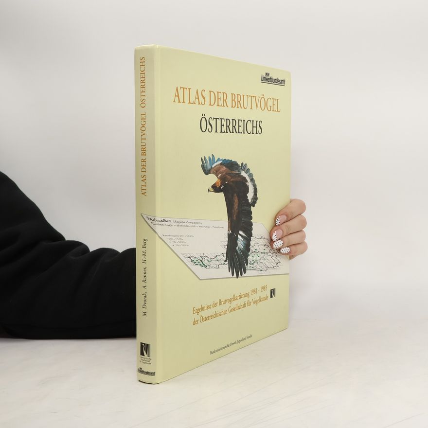 Michael Dvorak Atlas der Brutvögel Österreichs