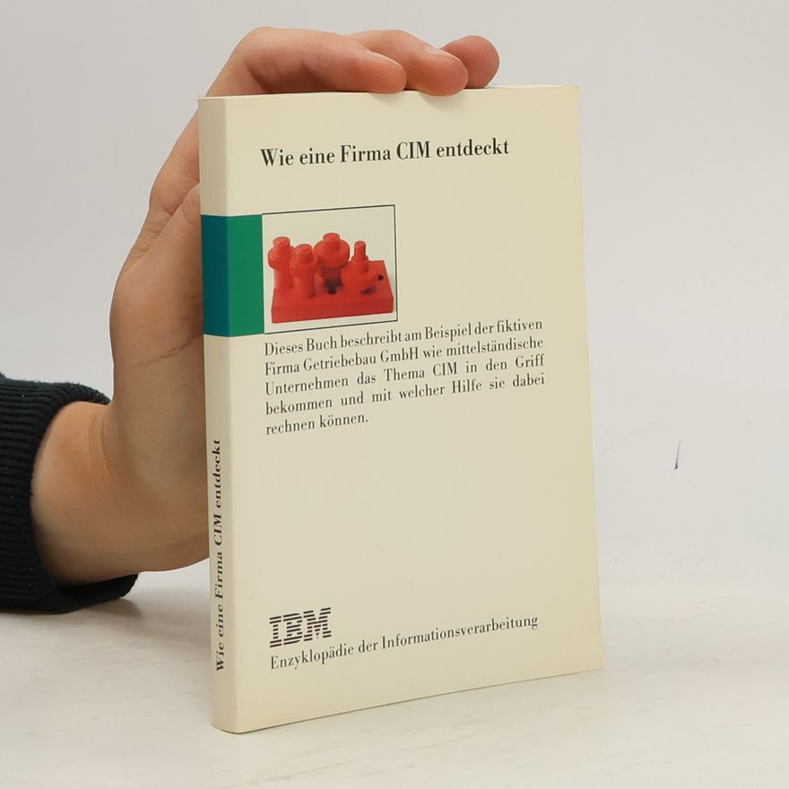 Various authors Wie eine Firma CIM entdeckt