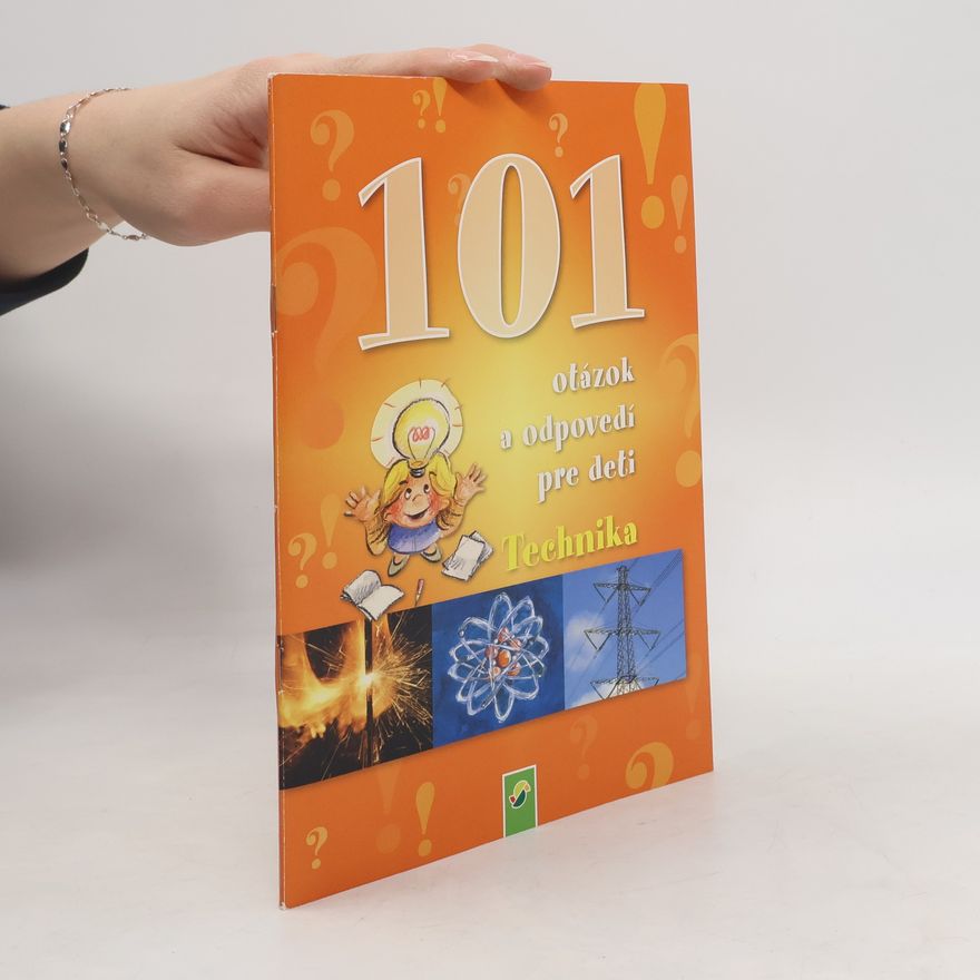 Roger Dobberstein 101 otázok a odpovedí pre deti. Technika