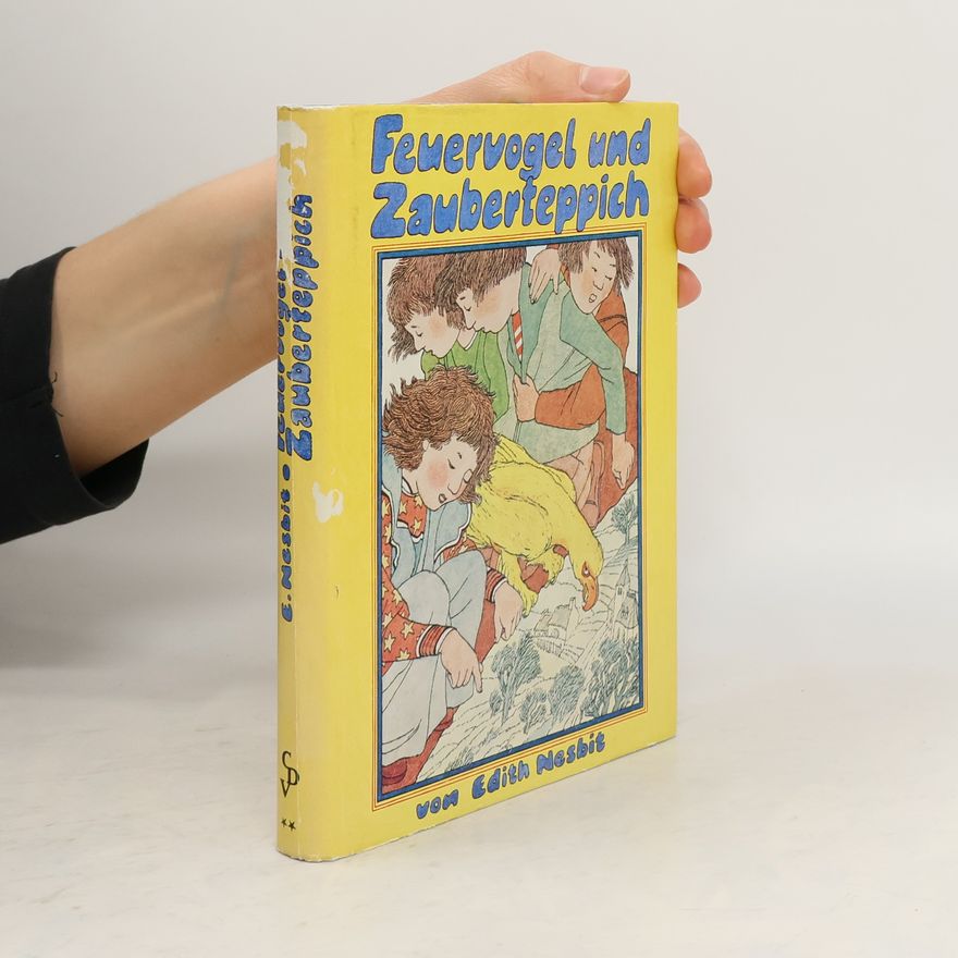 Edith Nesbit Feuervogel und Zauberteppich
