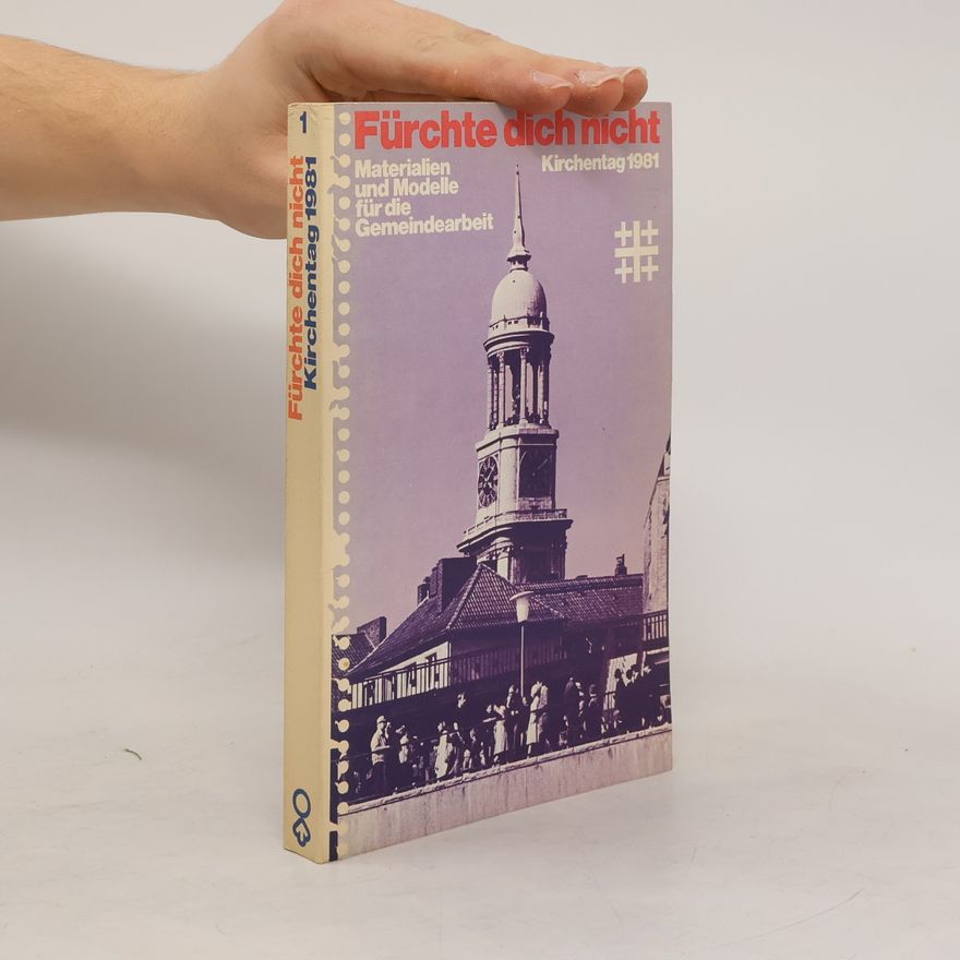 Nordelbische Evangelisch-Lutherische Kirche. Regionaler Vorbereitungsausschuss Kirchentag 1981 - 1: Fürchte dich nicht