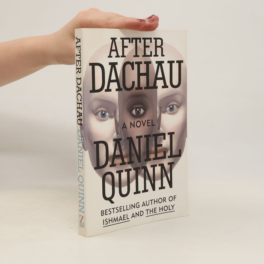 Daniel Quinn After Dachau