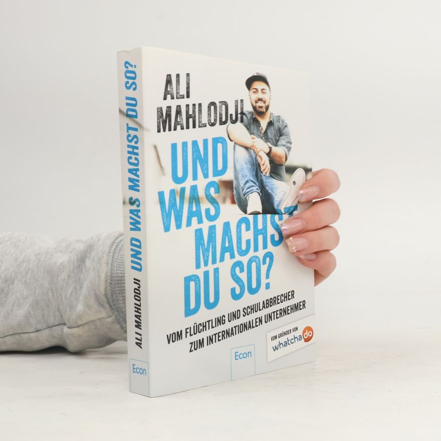 Ali Mahlodji Und was machst Du so?
