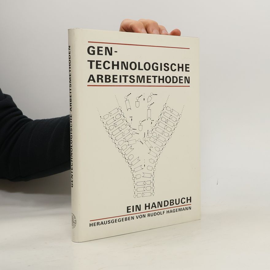 Rudolf Hagemann Gen-technologische Arbeitsmethoden