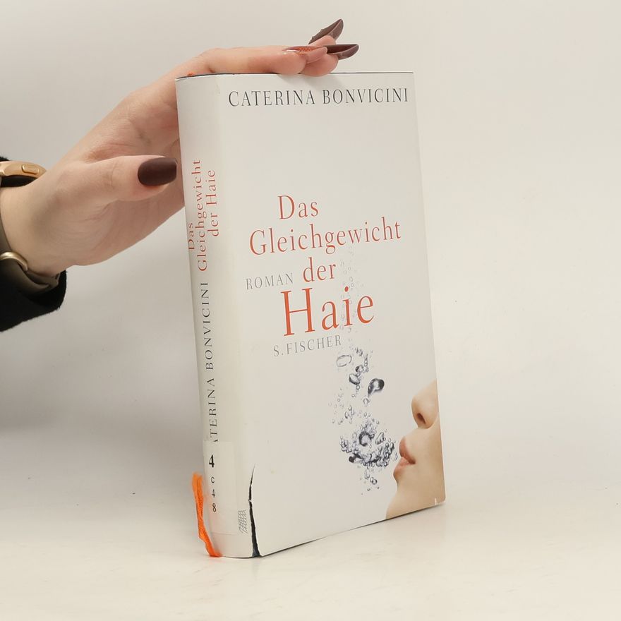 Caterina Bonvicini Das Gleichgewicht der Haie