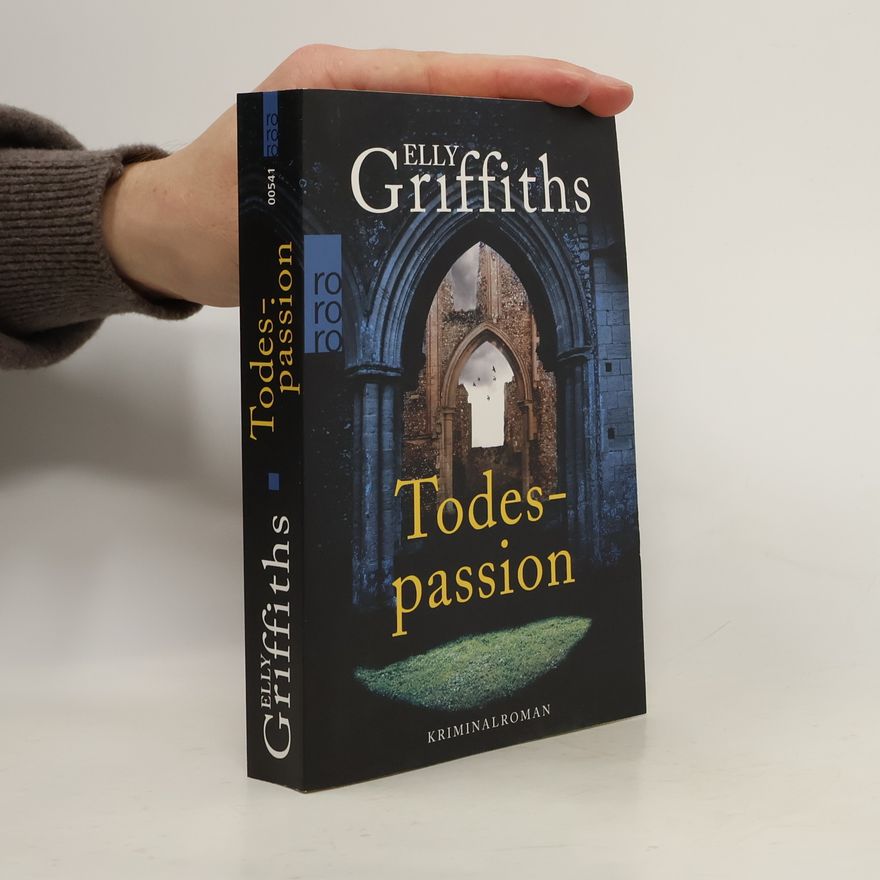Elly Griffiths Todespassion