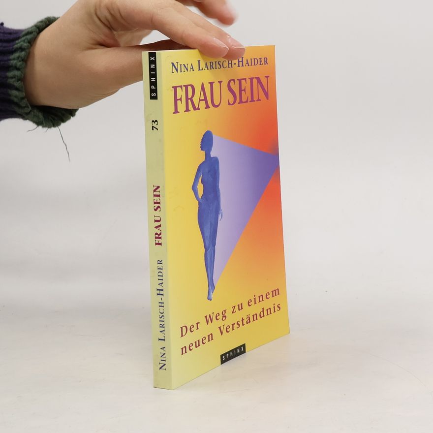 Nina Larisch-Haider Frau sein