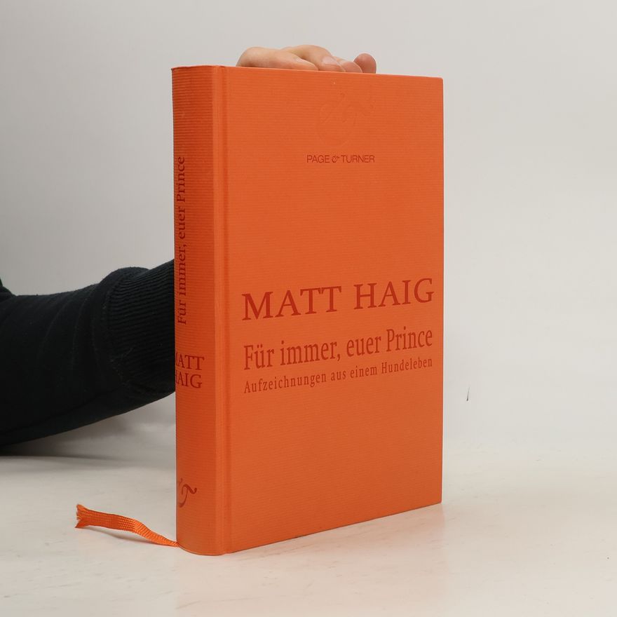 Matt Haig Für immer, euer Prince
