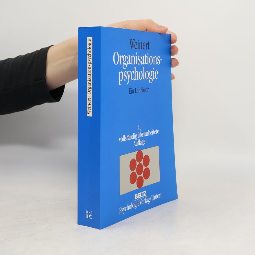 Ansfried B. Weinert Organisationspsychologie