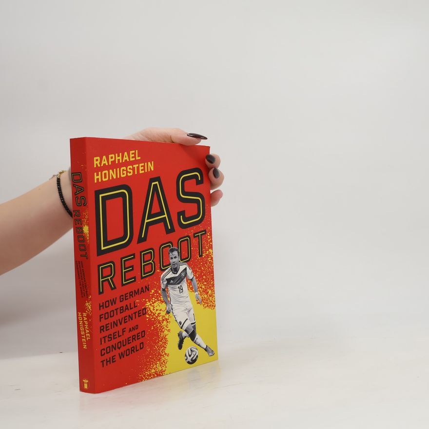 Raphael Honigstein Das Reboot