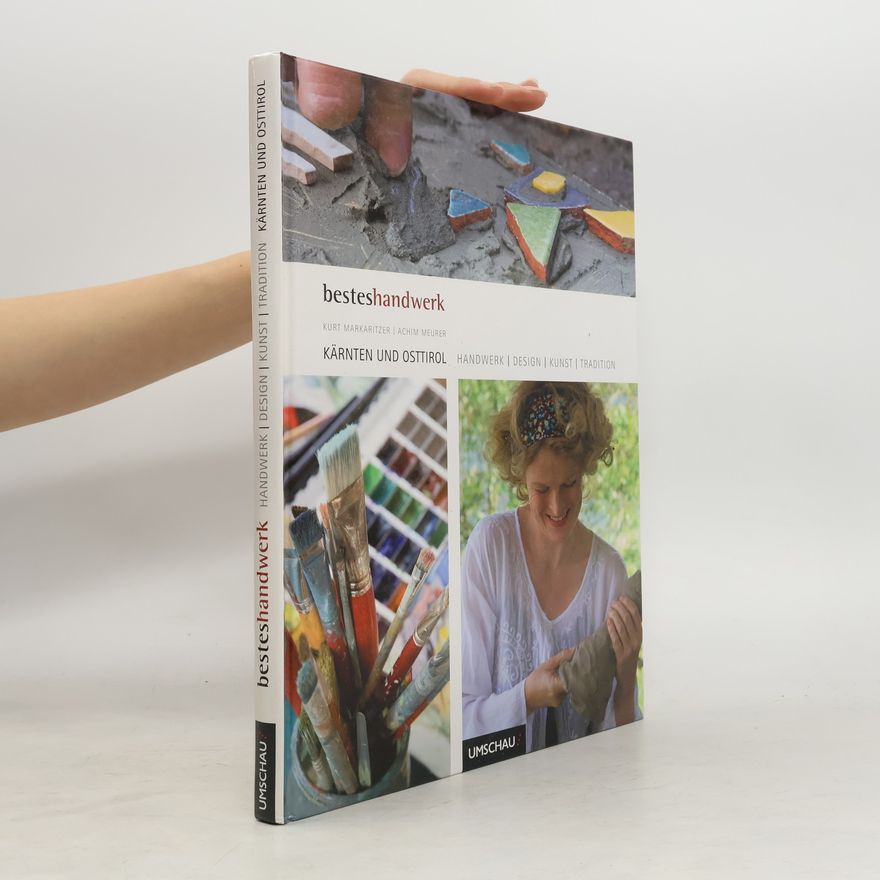 Kurt Markaritzer Handwerk, Design, Kunst, Tradition - Kärnten und Osttirol