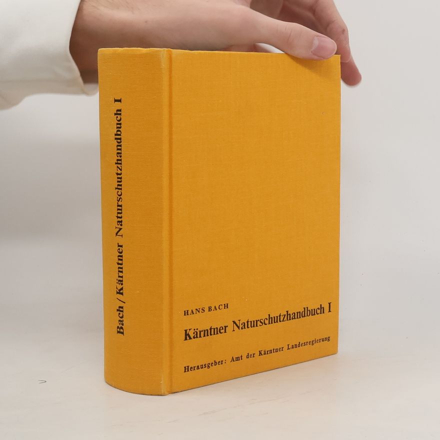 Hans Bach Kärntner Naturschutz-Handbuch II