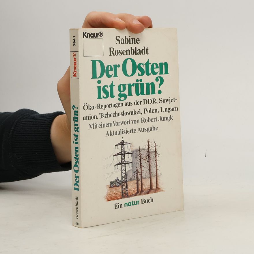 Sabine Rosenbladt Der Osten ist grün?