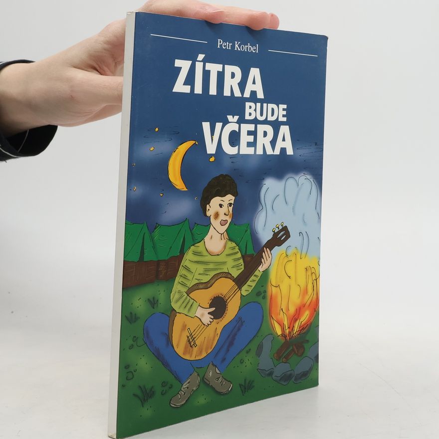 Petr Korbel Zítra bude včera