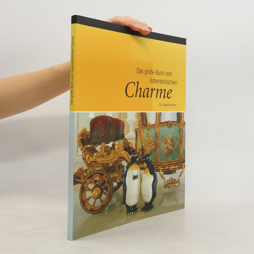 kolektiv Das groẞe Buch vom österreichischen Charme - Ein Augenzwinken