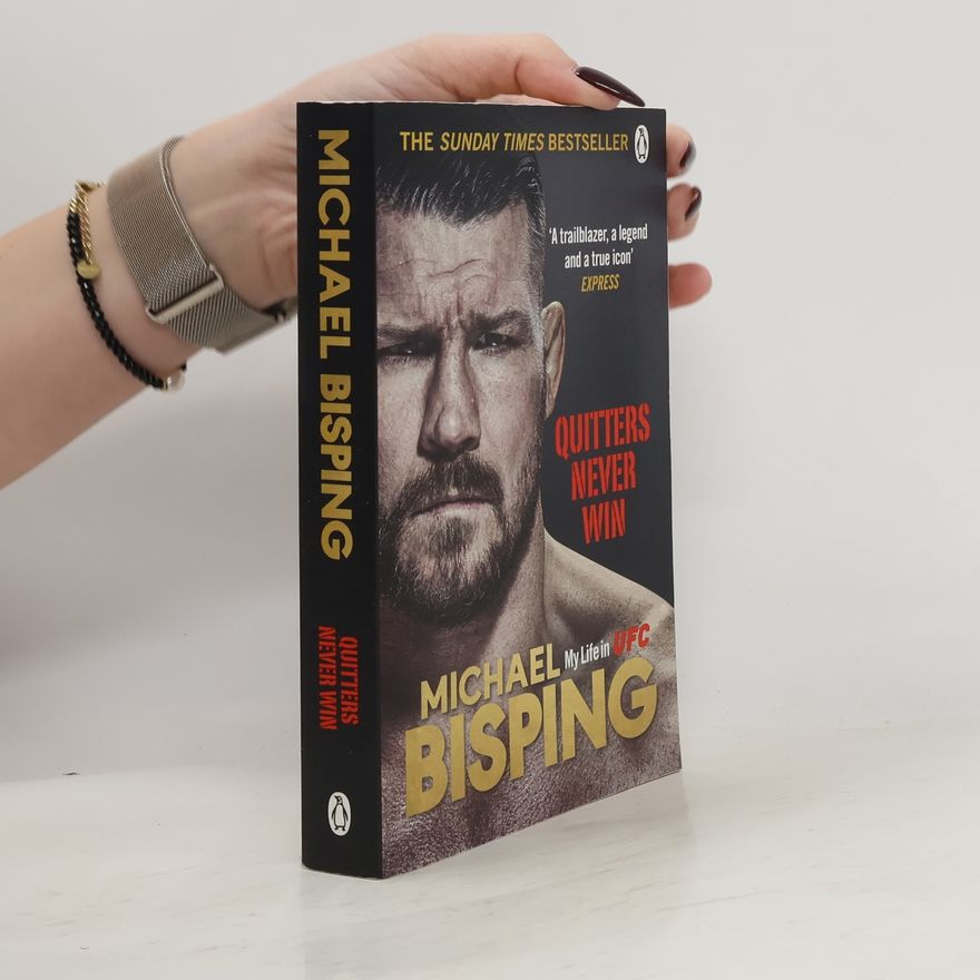 Michael Bisping Quitters Never Win