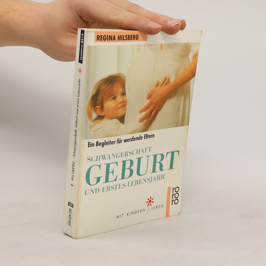 Regina Hilsberg Schwangerschaft, Geburt und erstes Lebensjahr