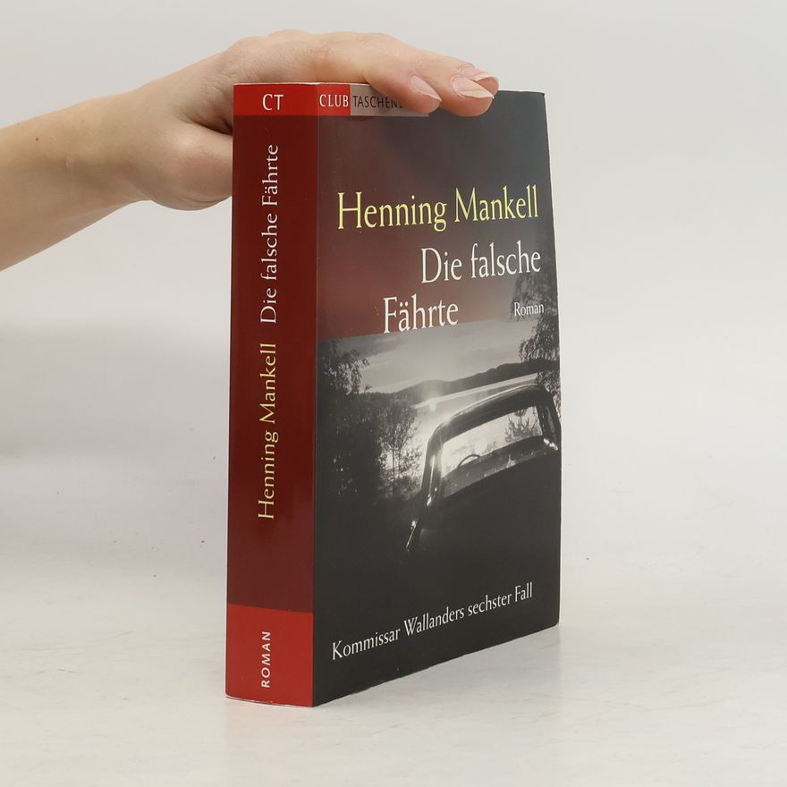 Henning Mankell Die falsche Fährte