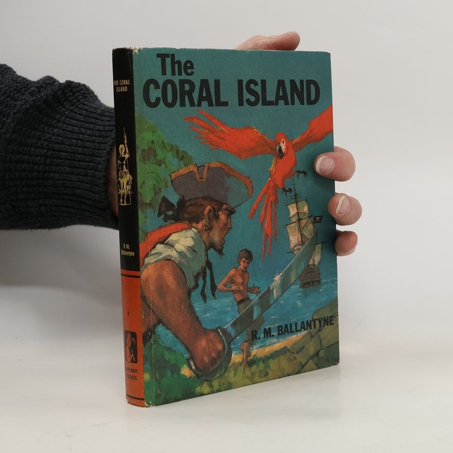 R. M Ballantyne The Coral Island