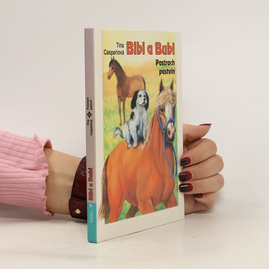 Tina Caspari Bibi a Bubi - Postrach pastvín