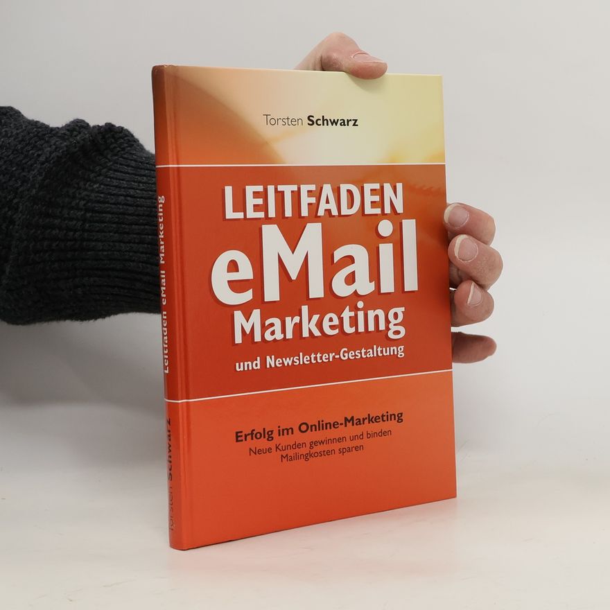 Torsten Schwarz Leitfaden E-Mail-Marketing und Newsletter-Gestaltung