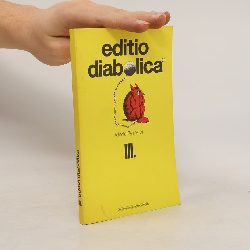 Allerlei Teufelei Editio diabolica III.