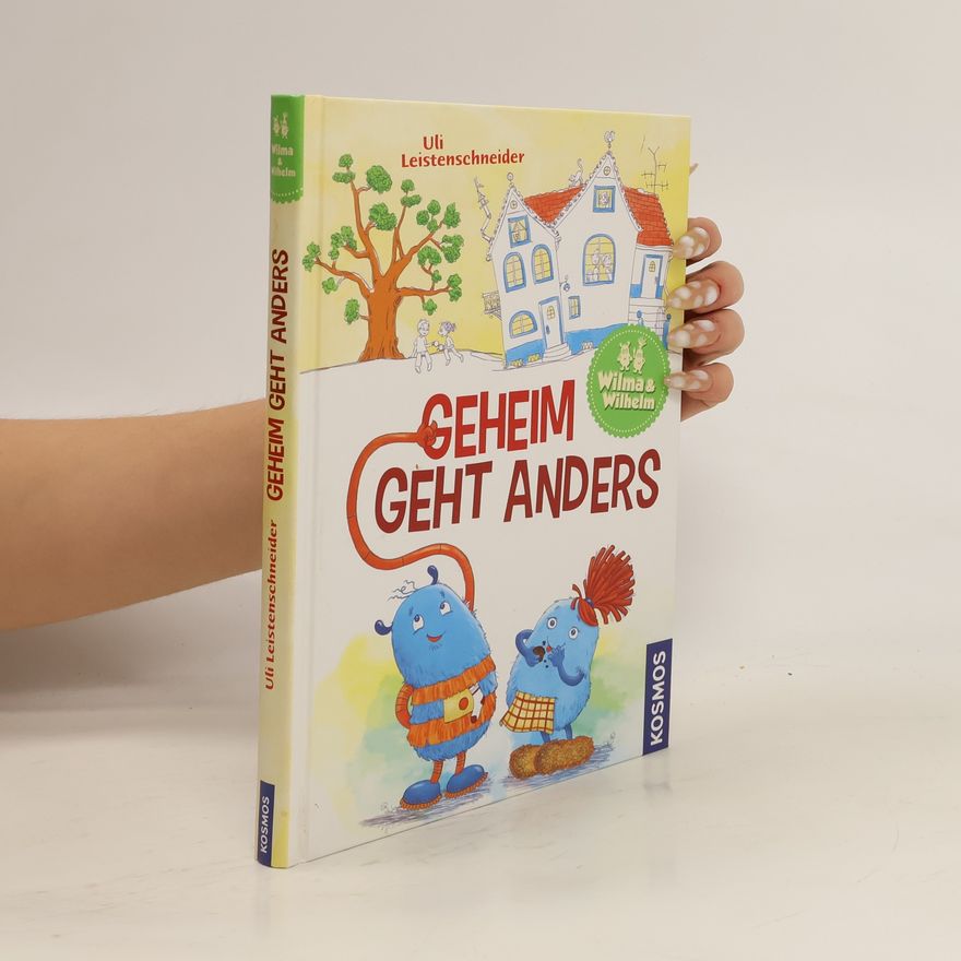 Ulrike Leistenschneider Wilhelm & Wilma - geheim geht anders