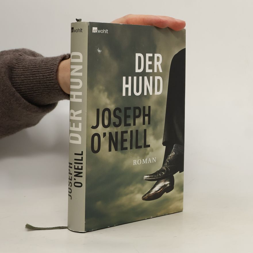 Joseph O’Neill Der Hund
