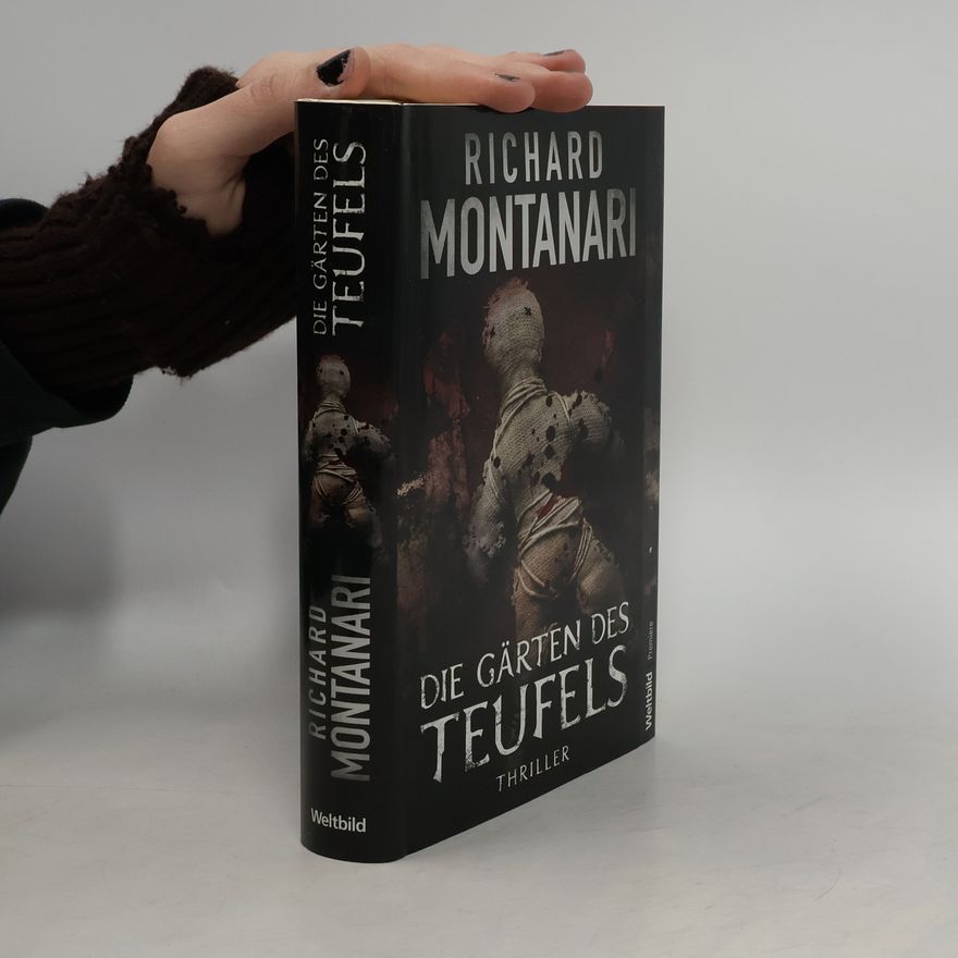 Richard Montanari Die Gärten des Teufels