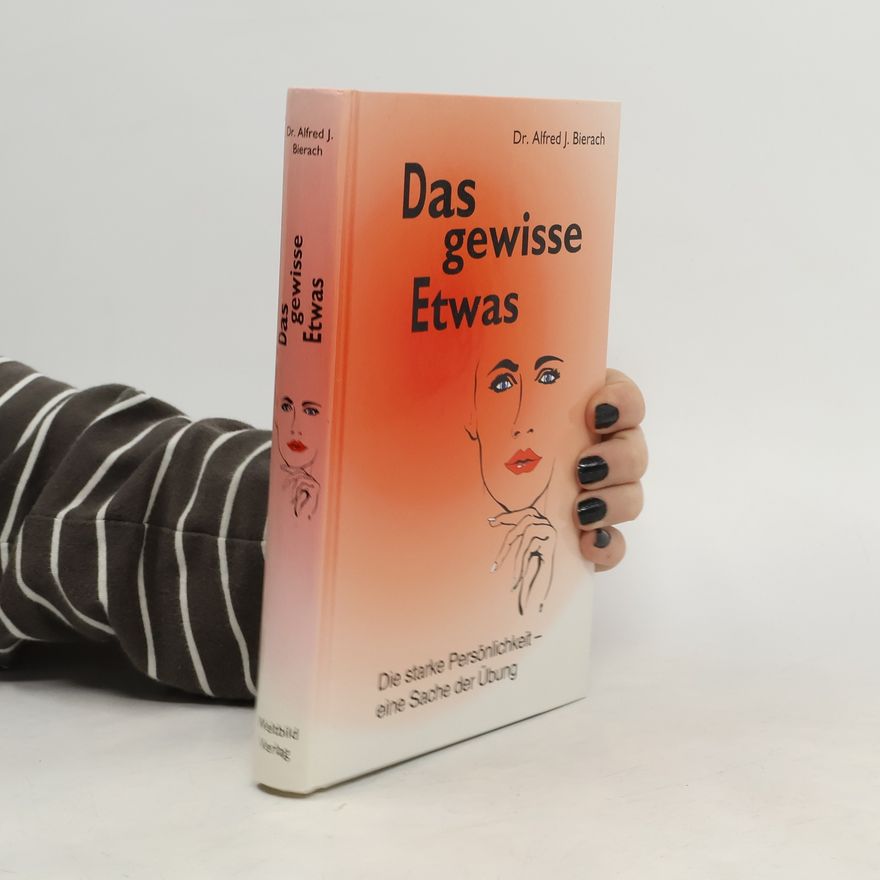 Alfred J. Bierach Das gewisse Etwas