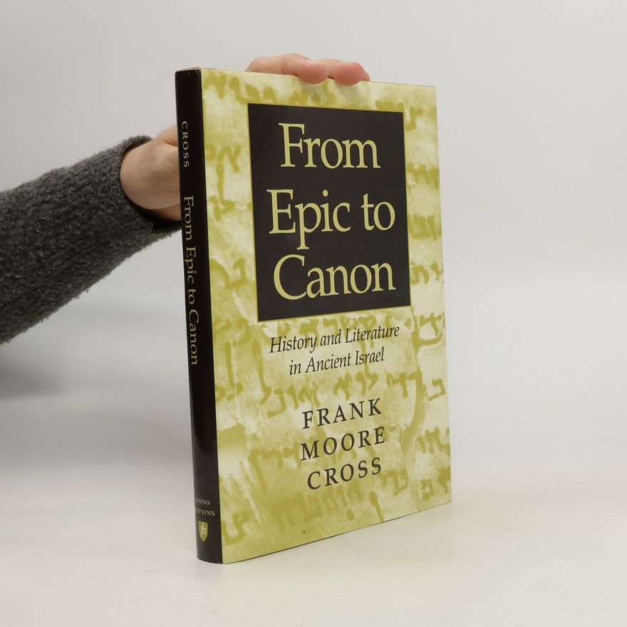 Frank Moore Cross From Epic to Canon