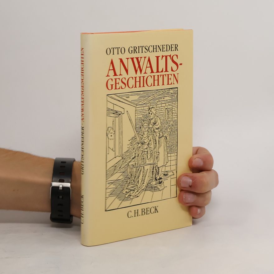 Otto Gritschneder Anwalts Geschichten