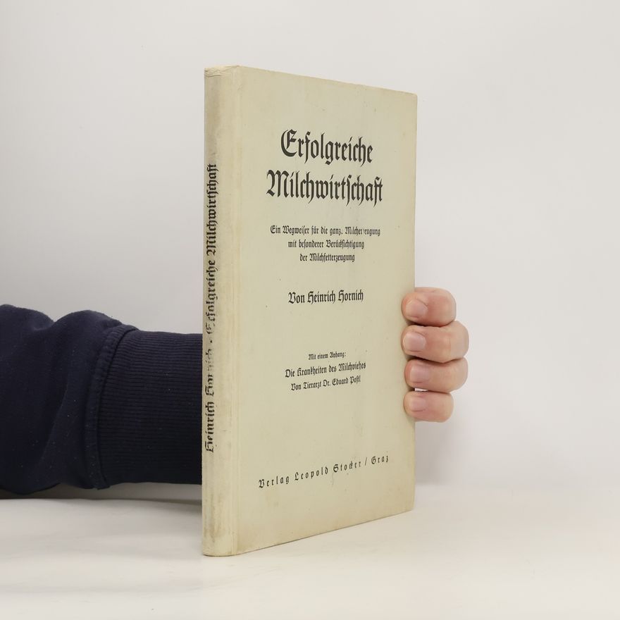 Heinrich Honrich Erfolgreiche Milchwirtschaft