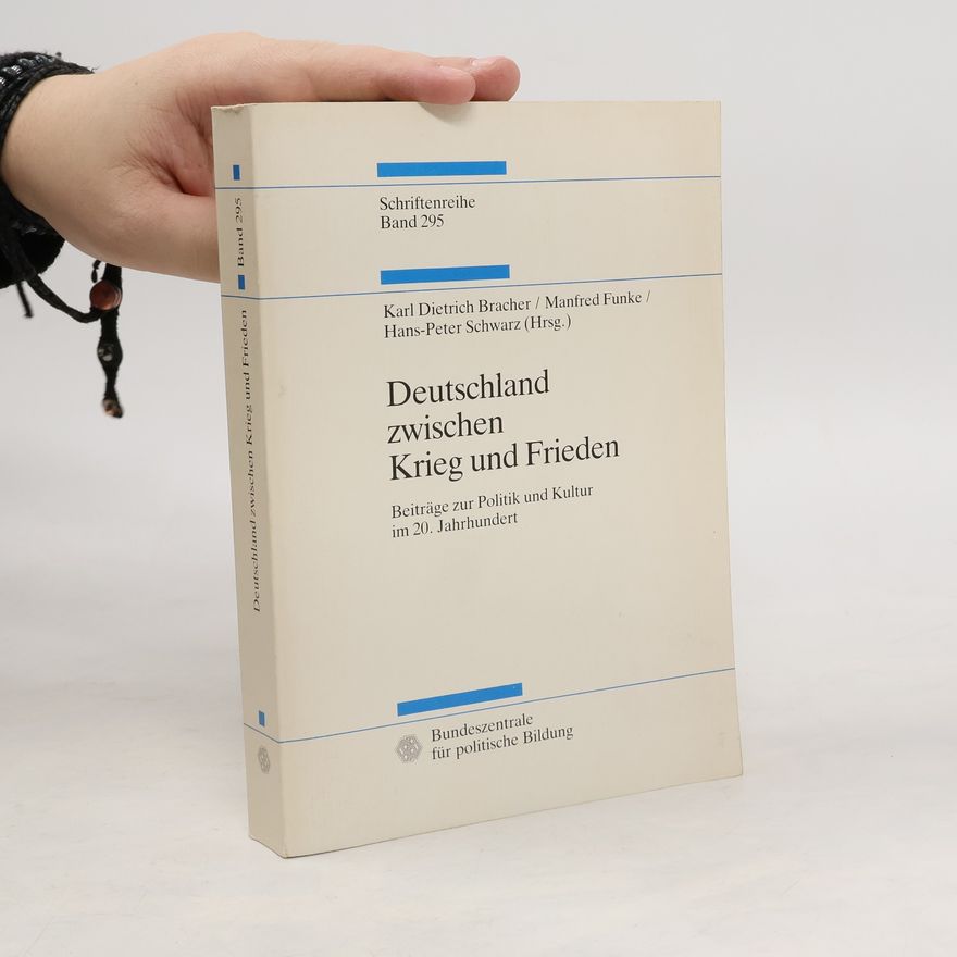 Karl Dietrich Bracher Deutschland zwischen Krieg und Frieden