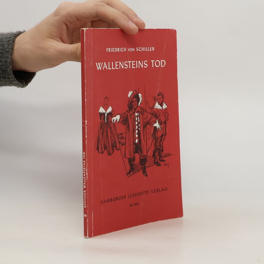 Friedrich Schiller Wallensteins Tod