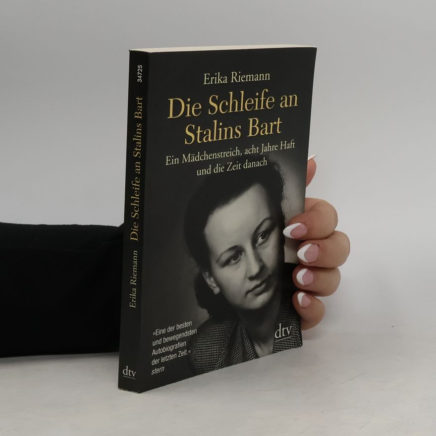 Erika Riemann Die Schleife an Stalins Bart