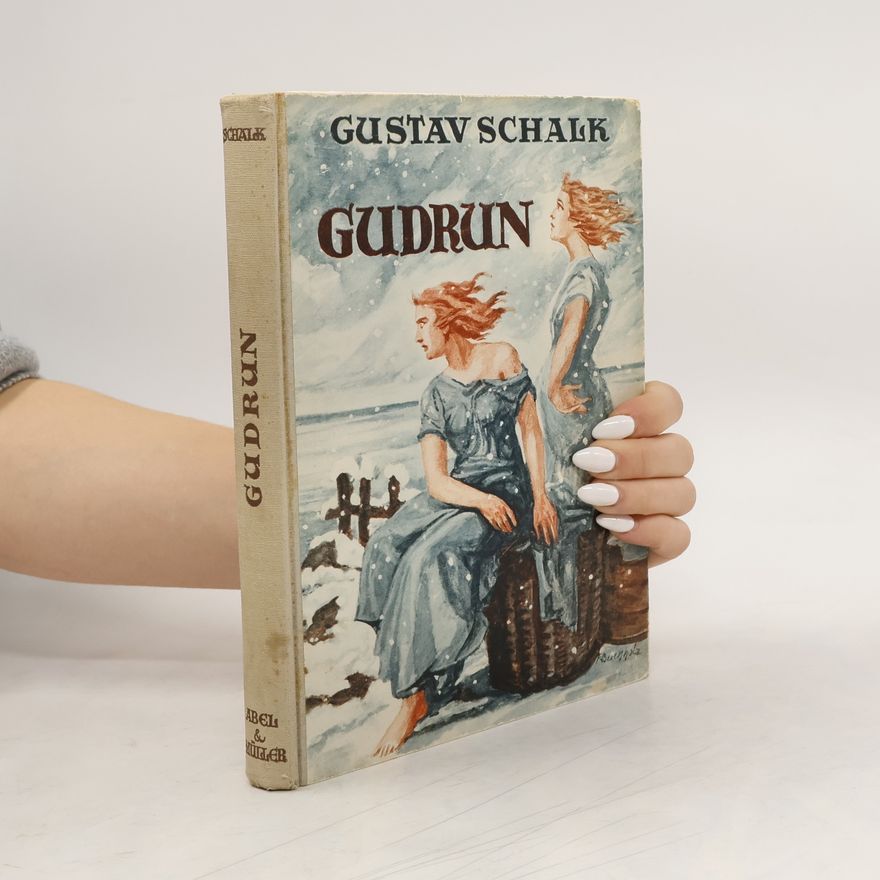 Gustav Schalk Gudrun
