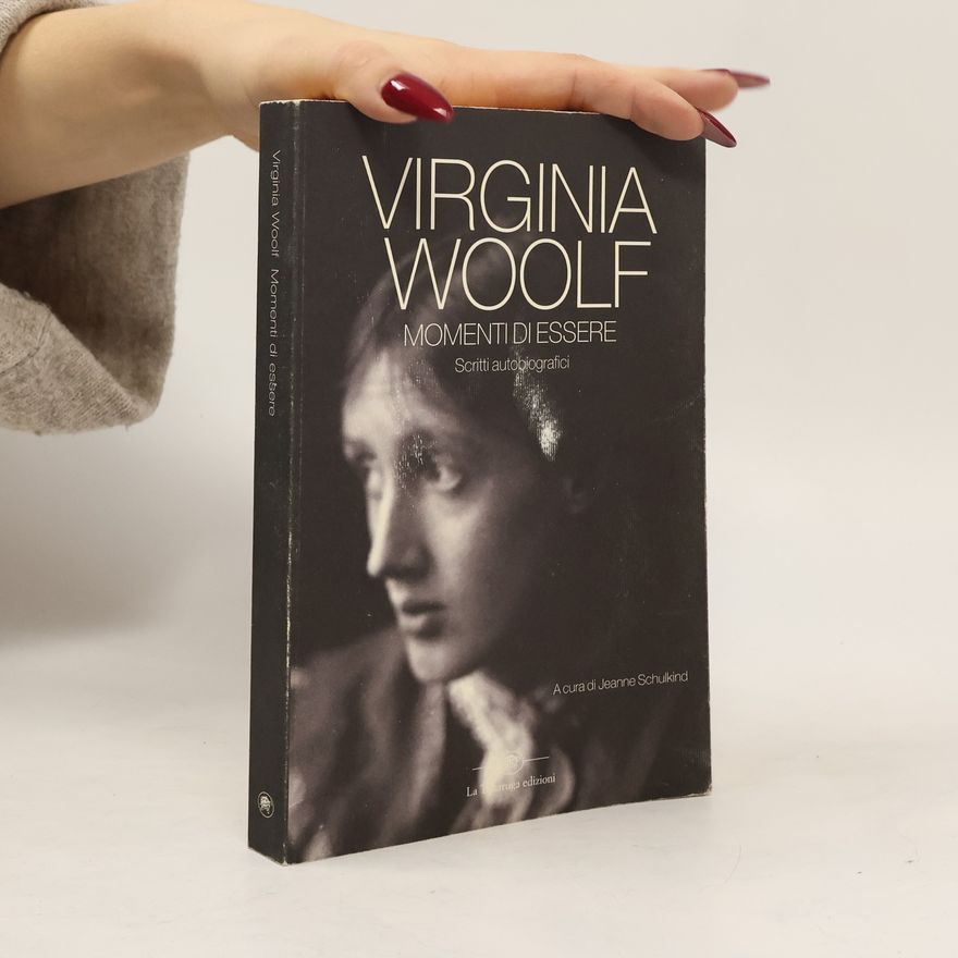 Virginia Woolf Momenti di essere