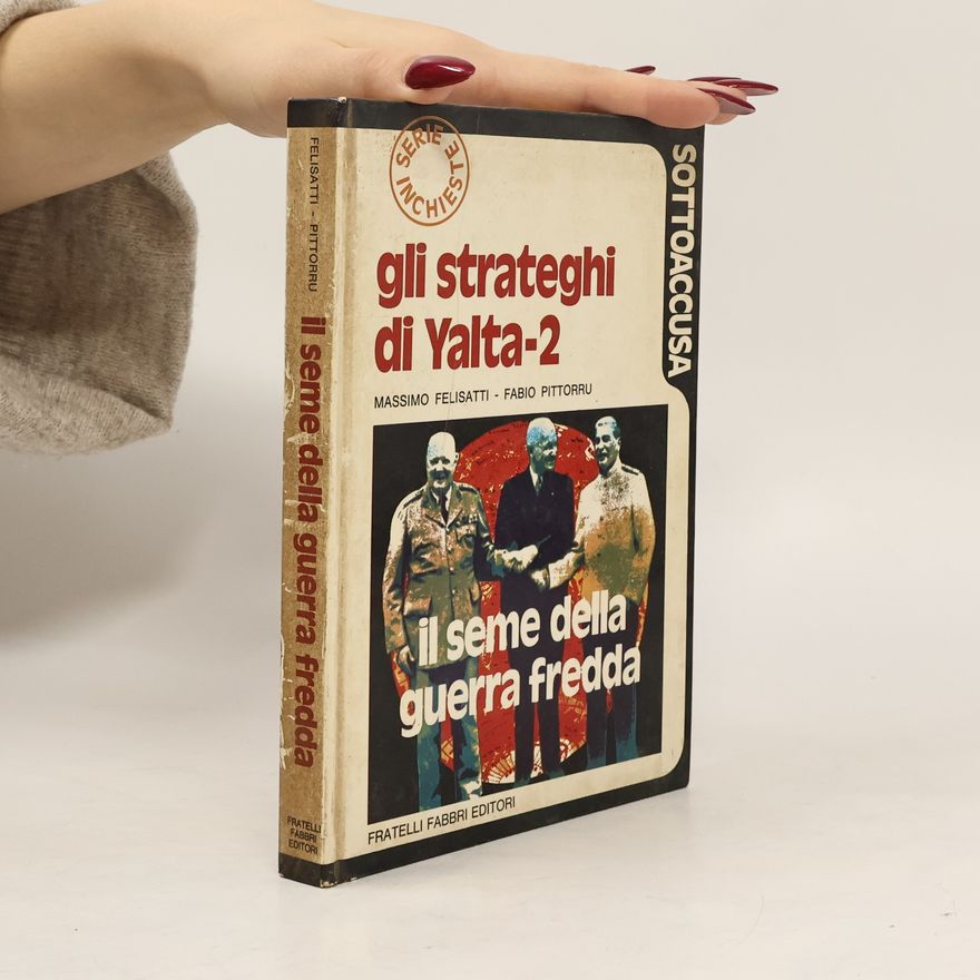 Massimo Felisatti Il seme della guerra fredda