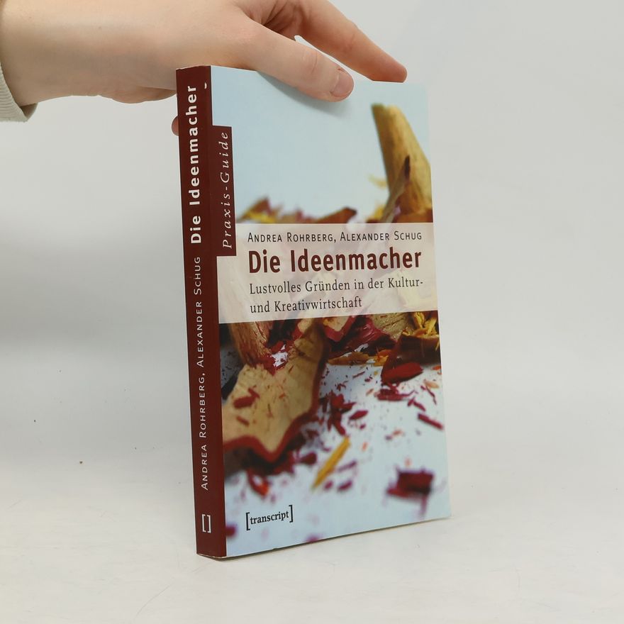 Andrea Rohrberg Die Ideenmacher