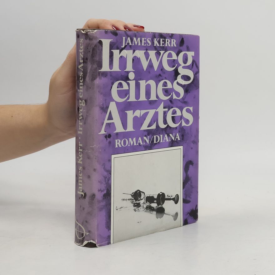 James Kerr Irrweg eines Arztes