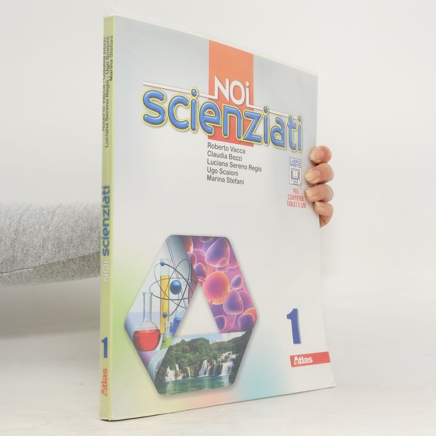 Luciana Sereno Regis Noi scienziati. Per la scuola media