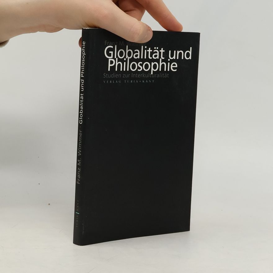 Franz Martin Wimmer Globalität und Philosophie