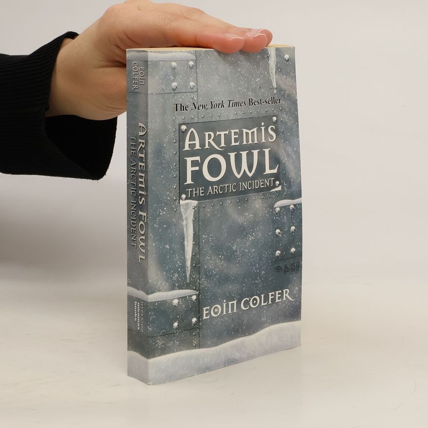 Eoin Colfer Artemis Fowl: The Arctic Incident