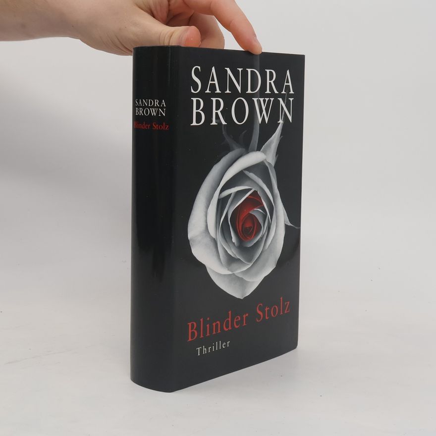 Sandra Brown Blinder Stolz