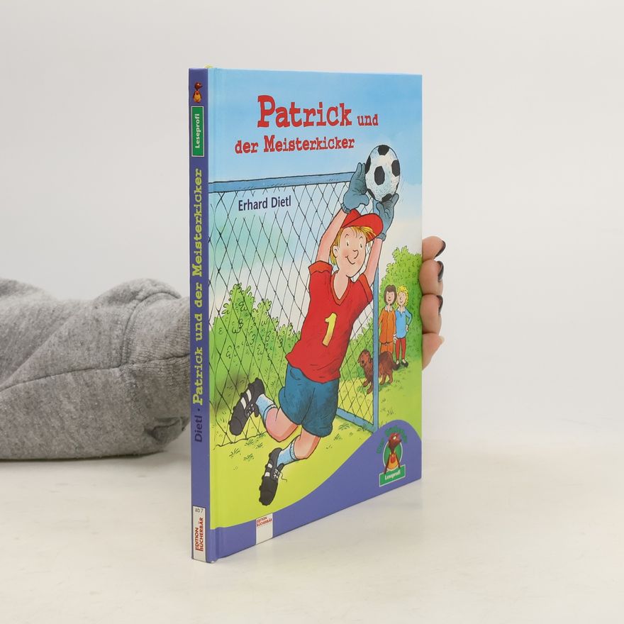 Erhard Dietl Patrick und der Meisterkicker